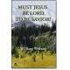 Must Jesus Be Lord To Be Savior?