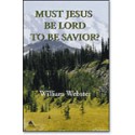 Must Jesus Be Lord To Be Savior?