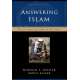 Answering Islam, 2nd Edition: The Crescent in Light of the Cross
