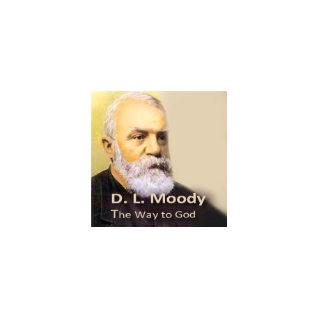 Way to God by D. L. Moody