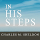 Charles Sheldon In His Step