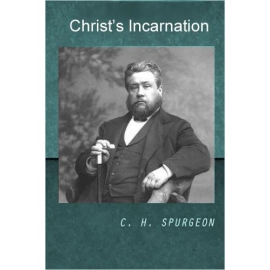 Spurgeon Christ's Incarnation