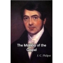  J. C. Philpot The Ministry of the Gospel