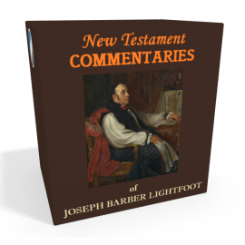 New Testament Commentaries of J. B. Lightfoot
