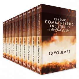 Classic Commentaries and Studies on the Book of Acts 10-volumes (with BONUS Berean Bible)