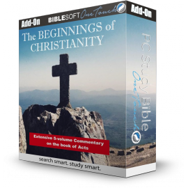 The Beginnings of Christianity: The Acts of the Apostles (with BONUS BereanBible)