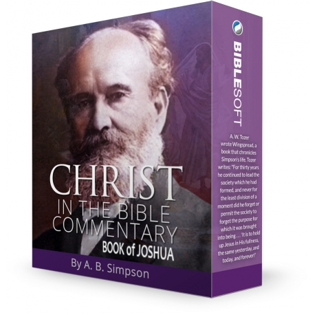 Christ in the Bible, by A. B. Simpson (Joshua) 