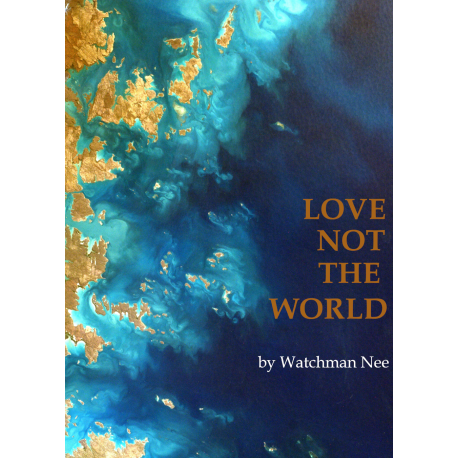 Love Not the World