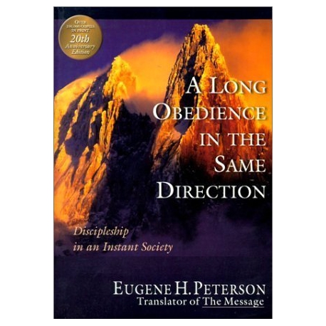 A Long Obedience in the Same Direction, by Eugene H. Peterson