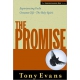 The Promise: Experiencing God's Greatest Gift, by Tony Evans