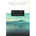 Know Why You Believe by Paul Little