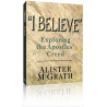 I Believe - Exploring the Apostles Creed