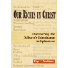 Our Riches In Christ by Ray Stedman