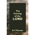 The Coming of the Lord by A. T. Pierson