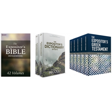 The Expositor's Bible, Greek Testament, and Dictionary of Texts