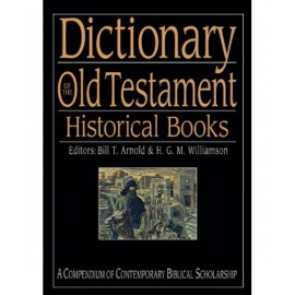 Dictionary of the Old Testament: Historical Books