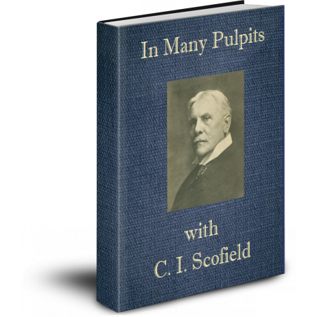 In Many Pulpits with C. I. Scofield