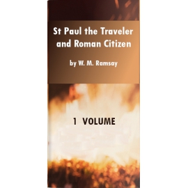 St Paul the Traveler and Roman Citizen W. M. Ramsay