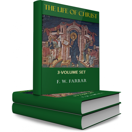 The Life of Christ, by Frederic W. Farrar