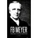 F. B. Meyer: Preacher, Teacher, Man of God