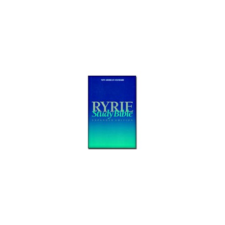The Ryrie Study Notes - Expanded Edition