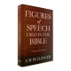 Figures of Speech as Used in the Bible by E. W. Bullinger
